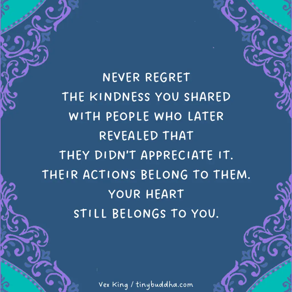 Nunca se arrependa da bondade que compartilhou